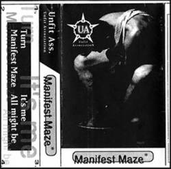 Unfit Ass. : Manifest Maze Unfit Ass. : Manifest Maze